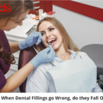 When Dental Fillings go Wrong, do they Fall Out?