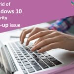 Get rid of Windows 10 Security pop-up issue