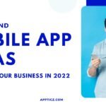 Mobile App Ideas You Should Invest Today