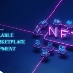 Future-ready NFT Marketplace Development Services