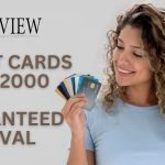 Credit Cards with $2000 Limit Guaranteed Approval