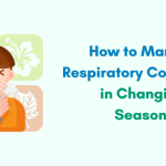 Expert Tips: Effectively Managing Respiratory Conditions in Changing Seasons – Pulmonologist in Indore