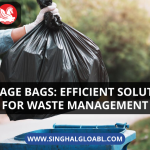 Garbage Bags: Efficient Solutions for Waste Management