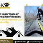 The Importance of Timely Roof Repairs – How Small Problems Can Become Big