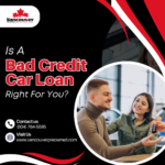 Is A Bad Credit Car Loan Right For You? Here’s What To Consider