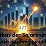 Der Einfluss der Solarenergie auf die Zukunft der Energieerzeugung | Solarvie GMBH